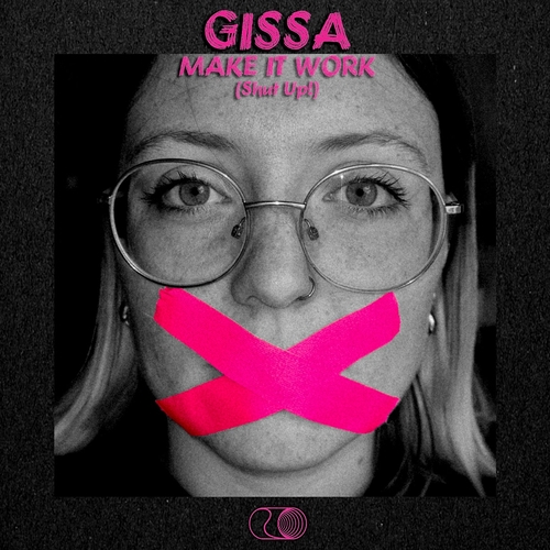 GISSA - MAKE IT WORK (Shut Up!) [SPTC010]